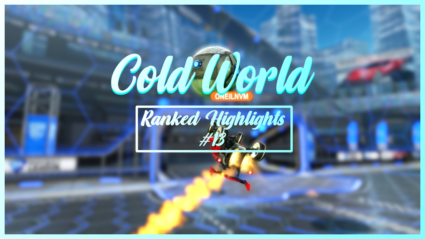 Cold world Ranked Highlights #13